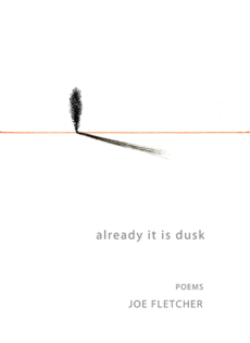 Already It Is Dusk by Joe Fletcher