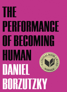 The Performance of Becoming Human, by Daniel Borzutzky